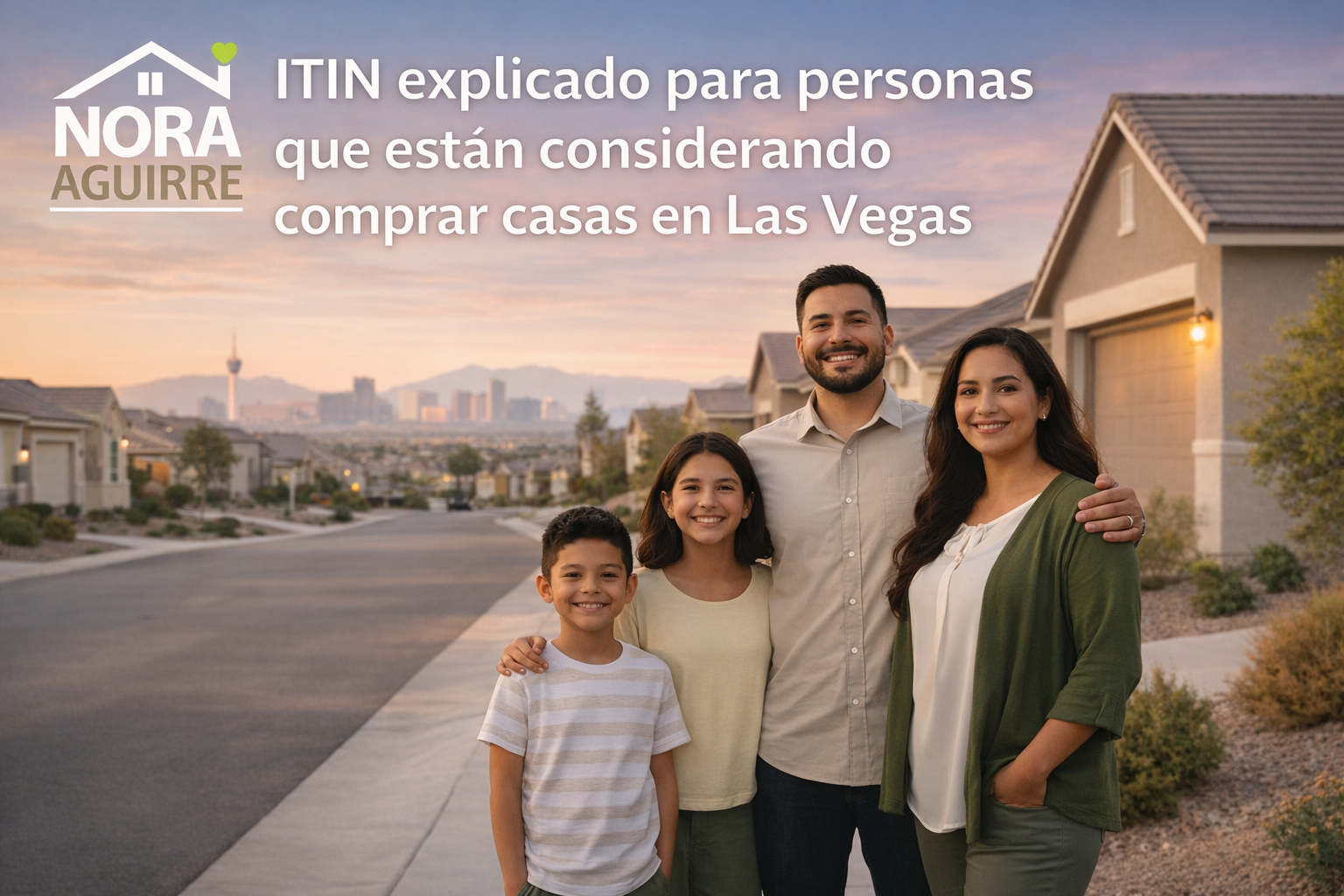 ITIN explicado para personas que están considerando comprar casas en las Vegas